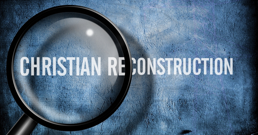 Christian Reconstruction