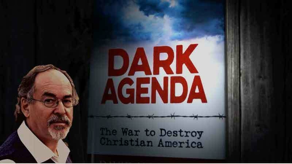 Dark Agenda The War to Destroy Christian America